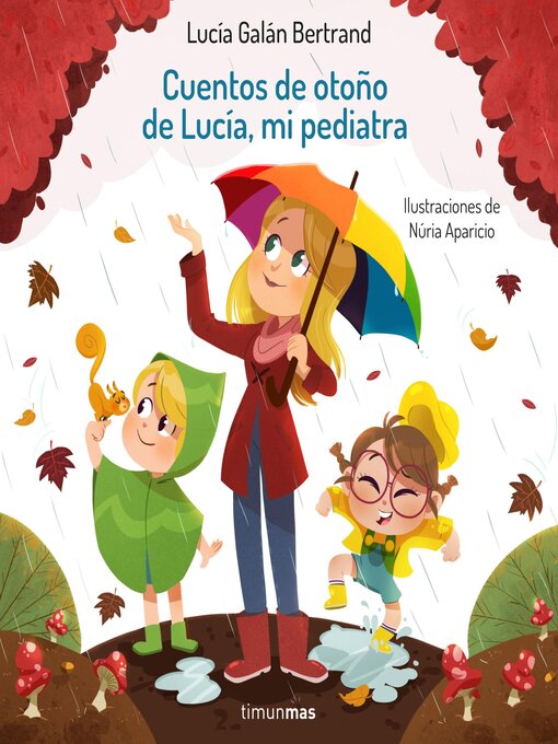 Title details for Cuentos de otoño de Lucía, mi pediatra by Lucía Galán Bertrand - Available